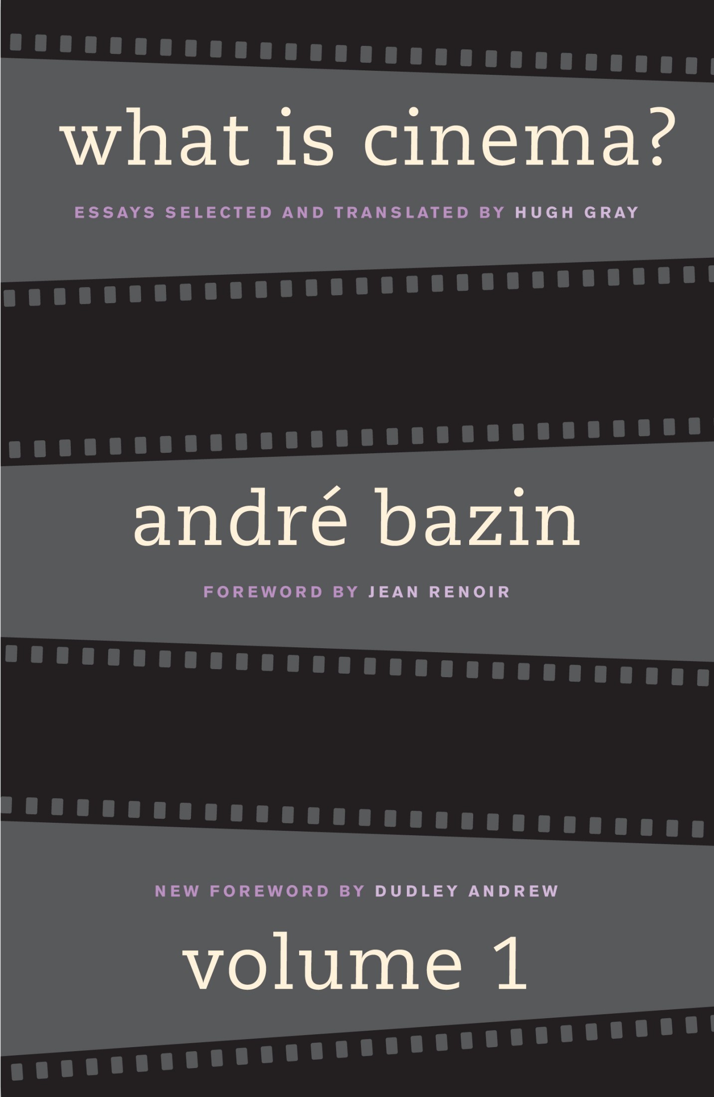What Is Cinema?: Volume I