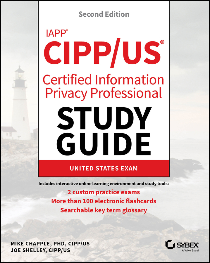 IAPP CIPP / US Certified Information Privacy Professional Study Guide