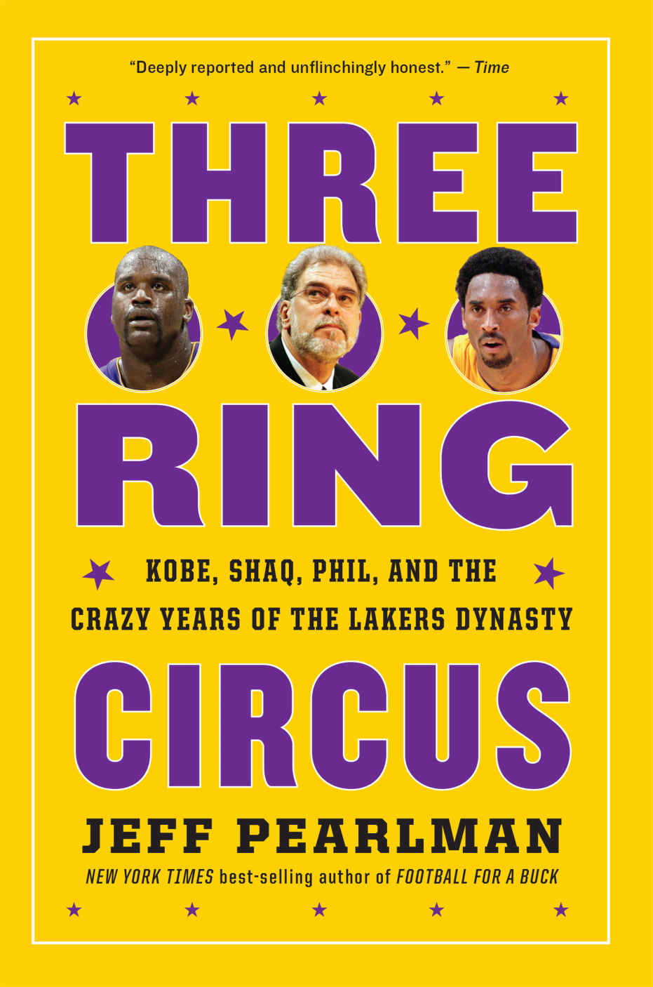 Three-Ring Circus: Kobe, Shaq, Phil, and the Crazy Years of the Lakers Dynasty