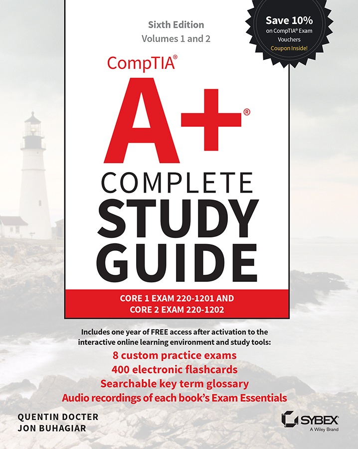 CompTIA A+ Complete Study Guide, 2-Volume Set: Volume 1: Core 1 Exam 220-1201 & Volume 2: Core 2 Exam 220-1202