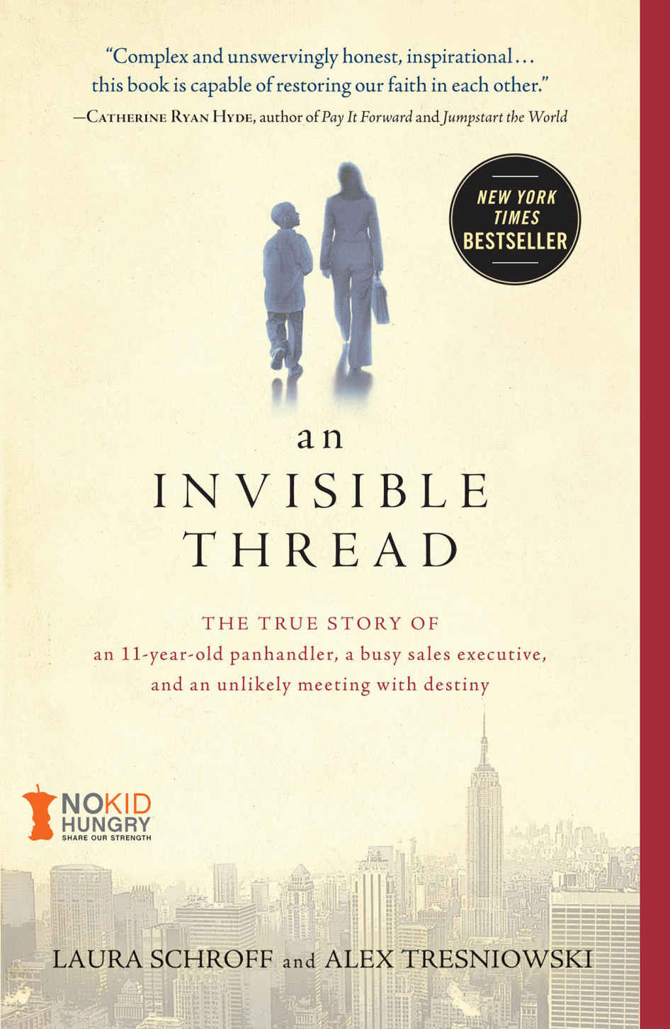 An Invisible Thread: The True Story of an 11-Year-Old Panhandler, a Busy Sales Executive, and an Unlikely Meeting With Destiny